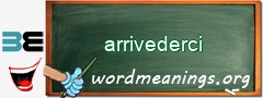 WordMeaning blackboard for arrivederci